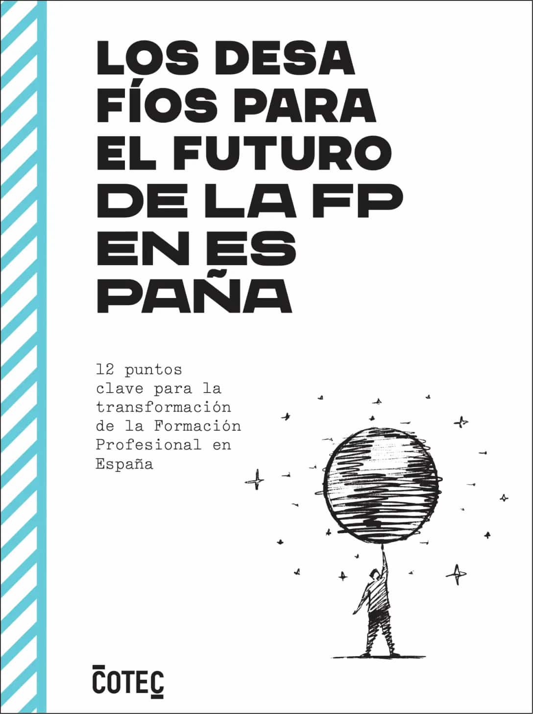 Portada del informe "los desafios para el futuro de la FP en España" de fundación cotec y escuela21