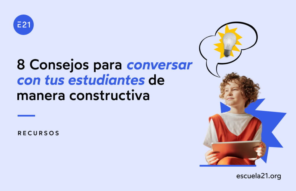 8 Consejos para conversar con tus estudiantes de manera constructiva