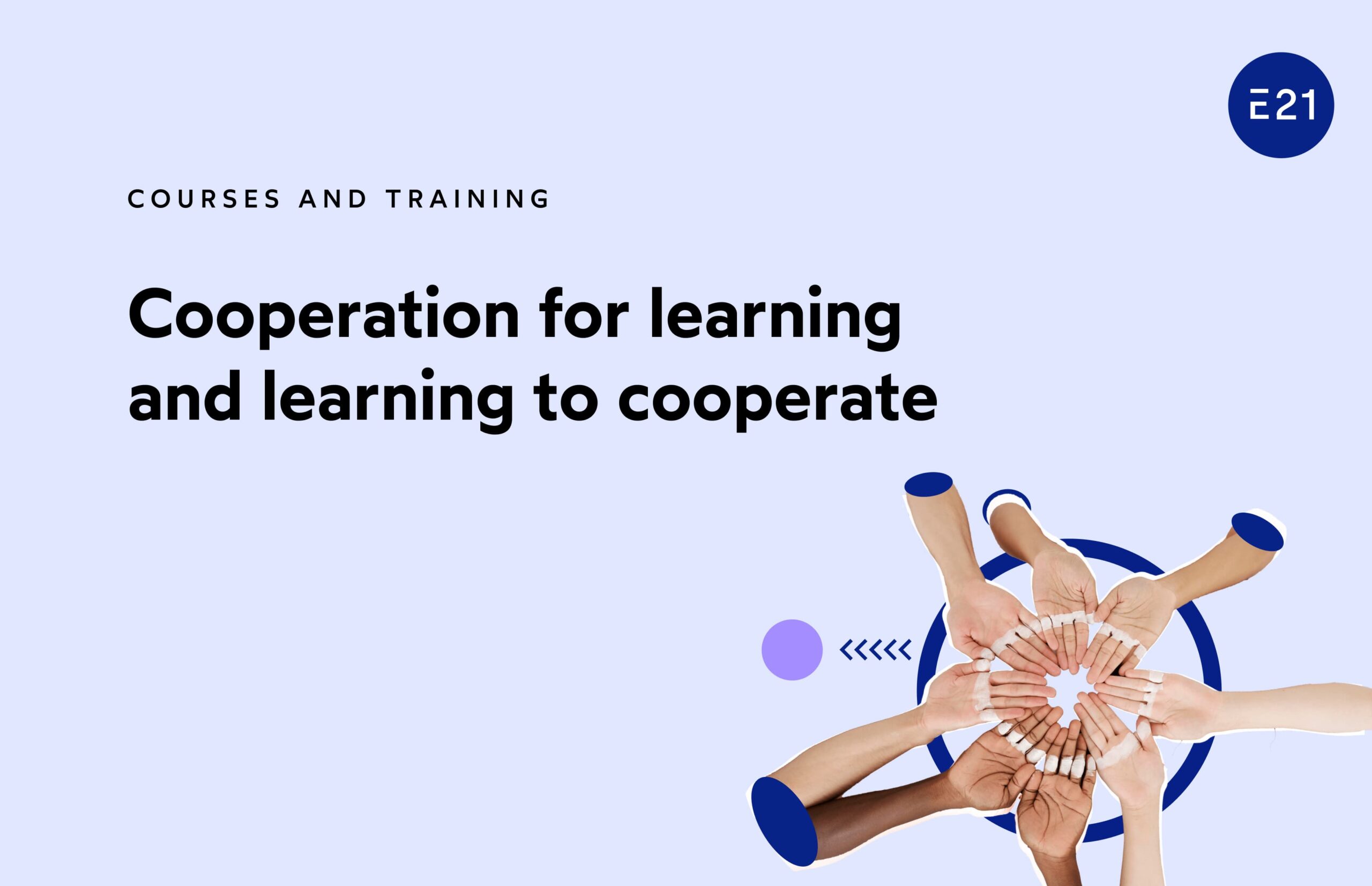 Cooperation for learning and learning to cooperate Course